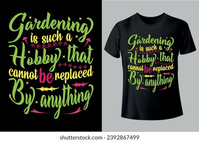 Gardening Unique typography, custom, vintage T-shirt Design