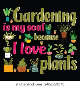 Gardening vector illustration collections for t-shirts, coffee mugs, posters, cards, pillow covers, sticker, and vector designs.