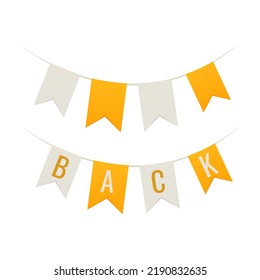 Garland of flags with and without text. Welcome back. Holiday decoration for a party in an educational institution, for home, office or school. Vector illustration