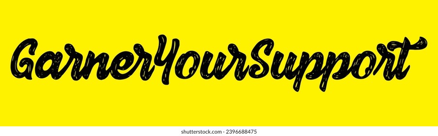 garner your support text on yellow background.