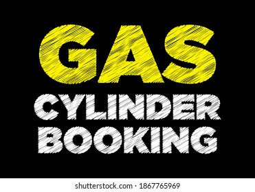 Gas cylinder booking writing on black background