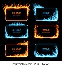 Gas and fire flames, burning frames, vector rectangular borders with blue and orange blaze. Realistic 3d flare, burn glowing flame tongues on frame edges. Burned holes, isolated blazing borders set