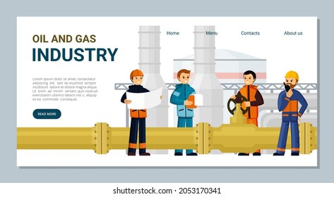 Gas and oil industry landing page. Professional workers with industrial equipment developing new fields, powerful processing plants and worlds infrastructure. Vector cartoon drilling.