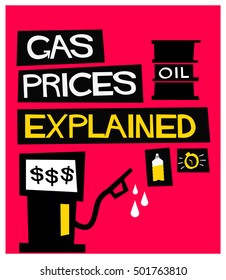 Gas Prices Explained (Flat Style Vector Illustration Quote Poster Design)
