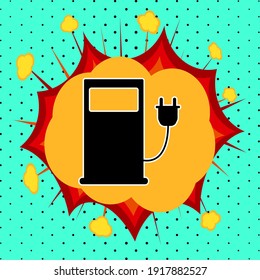 Gas station for electric cars sign, explosion pop art, vector illustration