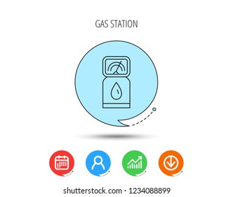 Gas station icon. Petrol fuel pump sign. Calendar, User and Business Chart, Download arrow icons. Speech bubbles with flat signs. Vector