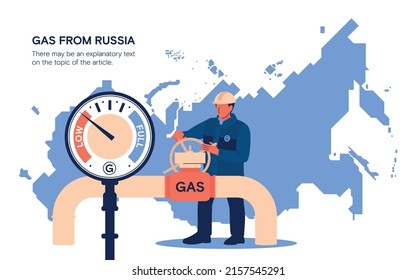 Gas supplies from Russia. Sanctions. A male worker turns a valve on a gas pipeline. Map of Russia. Vector image.