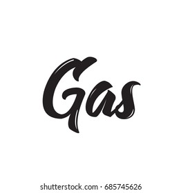 gas, text design. Vector calligraphy. Typography poster. Usable as background.