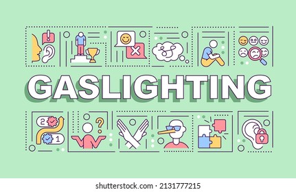 Gaslighting word concepts green banner. Manipulative method. Power tactic. Infographics with icons on color background. Isolated typography. Vector illustration with text. Arial-Black font used