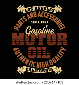 Gasoline Motor Oil Typography T Shirt