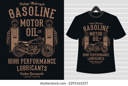 Gasoline motor oil typography vector t-shirt design 