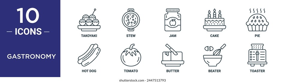 gastronomy outline icon set includes thin line takoyaki, stew, jam, cake, pie, hot dog, tomato icons for report, presentation, diagram, web design