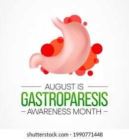 Gastroparesis Awareness Month is observed each year in August. it is a long-term (chronic) condition where the stomach cannot empty in the normal way. Food passes through the stomach slower than usual