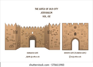 The gates of the Old City of Jerusalem, Damascus Gate and Herod's Gate or Shechem gate and Flowers Gate. Vector illustration