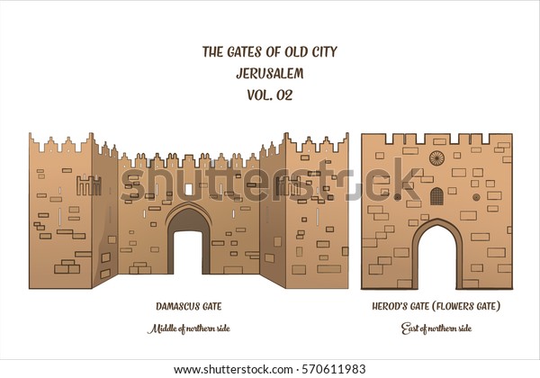 The\
gates of the Old City of Jerusalem, Damascus Gate and Herod\'s Gate\
or Shechem gate and Flowers Gate. Vector\
illustration