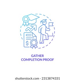 Gather completion proof blue gradient concept icon. Evidence document. Accomplishment tuition. Tuition fee. Course completion abstract idea thin line illustration. Isolated outline drawing
