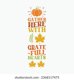 Gather here with grateful hearts retro t shirt