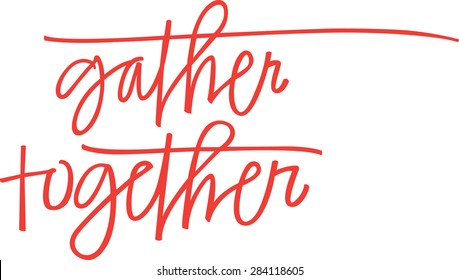 Gather Together Hd Stock Images Shutterstock