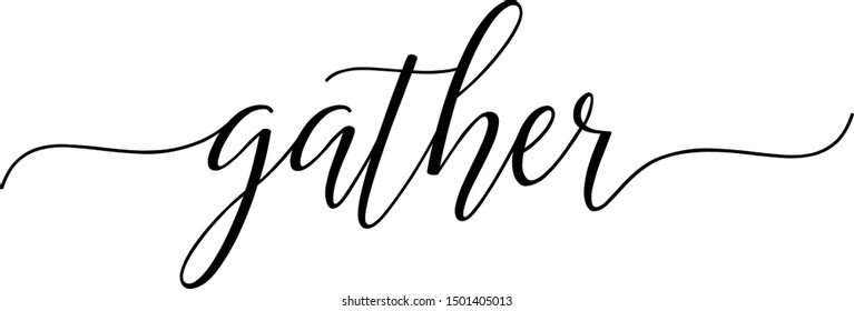 Gather Vector With An Elegant Calligraphy.