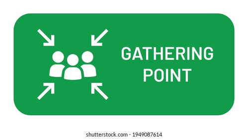 Gathering Point Green Signboard For People To Meet In A Safe Place During Emergency. Vector Icon Illustration Signage.