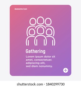 Gathering thin line icon. Group, team, organization, community. Vector illustration.