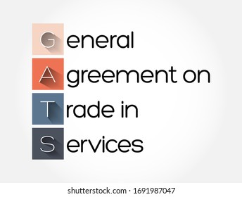 GATS General Agreement on Trade in Services - is a global trade agreement to regulate and promote international trade in services, acronym text concept background