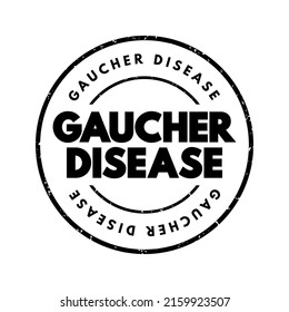 Gaucher Disease - Rare Genetic Disorder Passed Down From Parents To Children, Text Concept Stamp