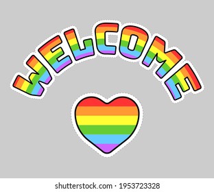 Gay Friendly Sticker Pack. Rainbow Heart And The Word Welcome. LGBT Flag Icons With White And Dotted Outline. Positive Space. Safe Zone. Pride Month. Colorful Isolated Vector Illustration