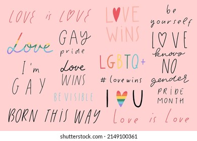 Gay hand written lettering set. LGBT rights concept. Love is love. Pride rainbow spectrum flag colors, homosexuality, equality emblem. Phrases prints, tattoo design, text cards. Vector