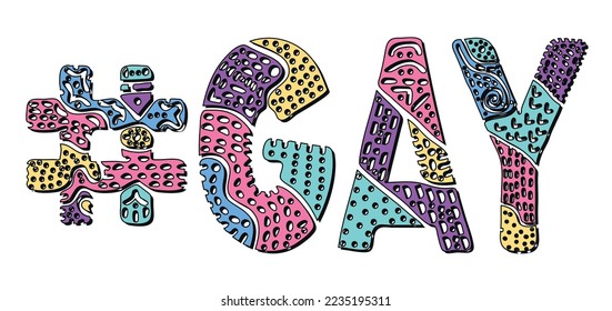 GAY Hashtag. Multicolored bright isolate curves doodle letters with ornament. Popular Hashtag #GAY for homosexual man, LGBT, GLBT, social network, web resources, mobile apps.