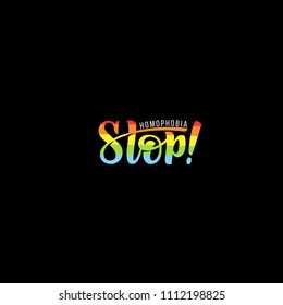 Gay Lettering. Conceptual poster with LGBT rainbow hand lettering. Colorful glitter handwritten phrase Stop Homophobia isolated on black background. Vector typographic illustration for gay community