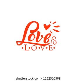 Gay Lettering. Conceptual poster with LGBT rainbow hand lettering for print materials and design elements. Red hand written phrase Love is Love isolated on white background. Vector illustration