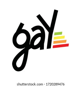 Gay Lettering. Conceptual poster with LGBT rainbow hand lettering. Vector typographic illustration for gay community support.