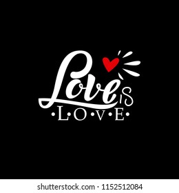 Gay Lettering. Conceptual poster with red heart hand lettering for print materials and design elements. Handwritten phrase Love is Love isolated on black background. Vector illustration