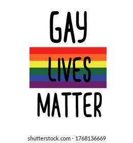 gay lives matter. Hand lettering for your design.