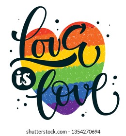 Gay Pride text - Love is love - Colorful gay rainbow heart background isolated hand writen calligraphyc text with hearts and shlash decor. Card, poster, t-shirt, sticker design