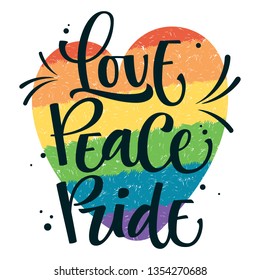 Gay Pride text - Love Peace Pride - Colorful gay rainbow heart background isolated hand writen calligraphyc text with hearts and shlash decor. Card, poster, t-shirt, sticker design