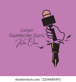 Çalışan Gazeteciler Günü Kutlu Olsun. English Translated: Happy Working Journalists Day