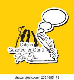 Çalışan Gazeteciler Günü Kutlu Olsun. English Translated: Happy Working Journalists Day