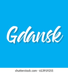 gdansk, text design. Vector calligraphy. Typography poster. Usable as background.