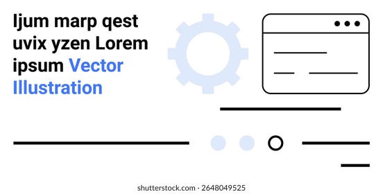 Gear icon, browser window, lines, and text elements in minimalist style. Ideal for web development, technology, software, user interface, digital tools, online services, minimalistic design. Landing