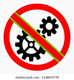 The gear icon is crossed out in a red circle. Repair ban. Do not exploit. There are no mechanisms. Simple use. Vector icon.