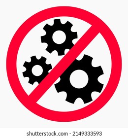 The gear icon is crossed out in a red circle. Repair ban. Do not exploit. There are no mechanisms. Simple use. Vector icon.