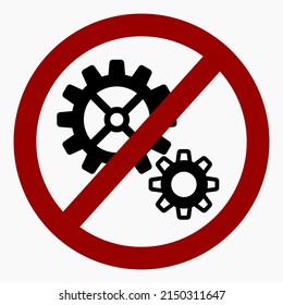 The gear icon is crossed out in a red circle. Repair ban. Do not exploit. There are no mechanisms. Simple use. Vector icon.