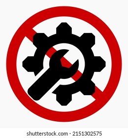The gear icon is crossed out in a red circle. Repair ban. Do not exploit. There are no mechanisms. Simple use. Vector icon.