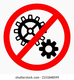 The gear icon is crossed out in a red circle. Repair ban. Do not exploit. There are no mechanisms. Simple use. Vector icon.