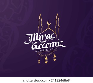 Miraç gecesi. Translation: Mirac night, islamic holy night, vector, Mirac