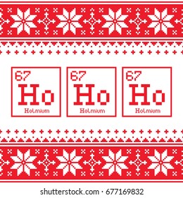 Geek Christmas seamless pattern, Ho Ho Ho chemistry periodic table background, ugly Xmas sweater or jumper style