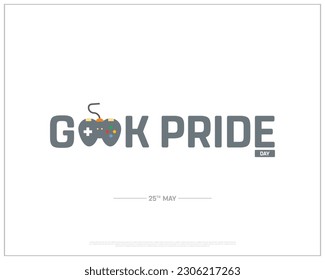 Geek Pride Day, Geek Pride, Happy Geek Pride Day, 25th may, Concept, Editable, Typographic Design, typography, Vector, Eps, Icon, Corporate design, Gaming Day, background,colorful
creative, Background