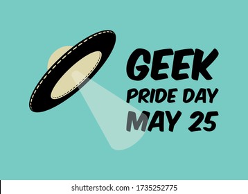 Geek Pride Day vector. Spaceship icon vector. UFO icon vector. Geek Pride Day Poster, May 25. Important day